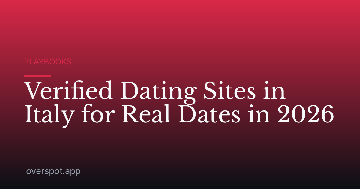 Verified Dating Sites in Italy for Real Dates in 2026