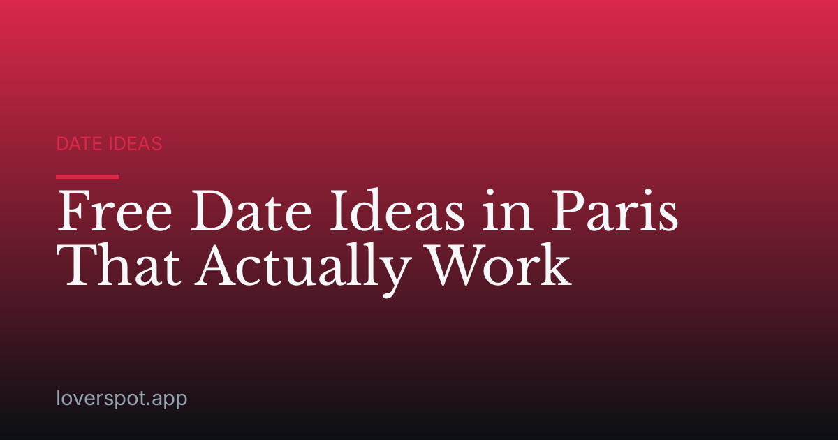 Free Date Ideas in Paris That Actually Work