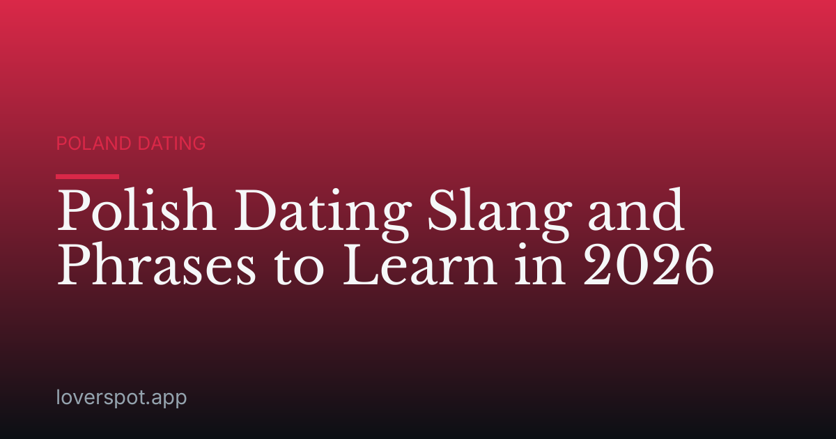 Polish Dating Slang and Phrases to Learn in 2026