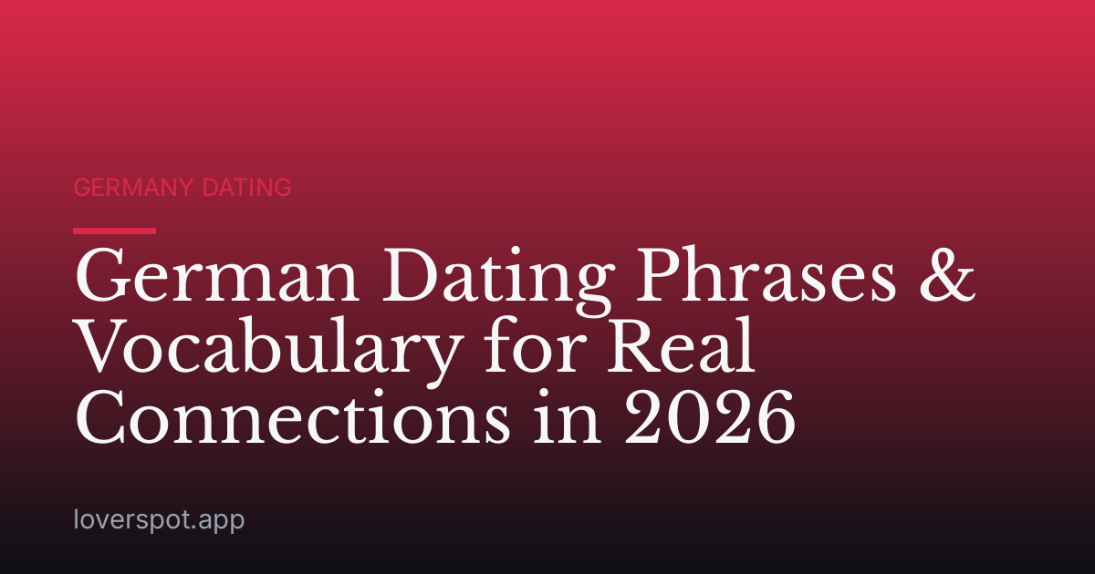 German Dating Phrases & Vocabulary for Real Connections in 2026