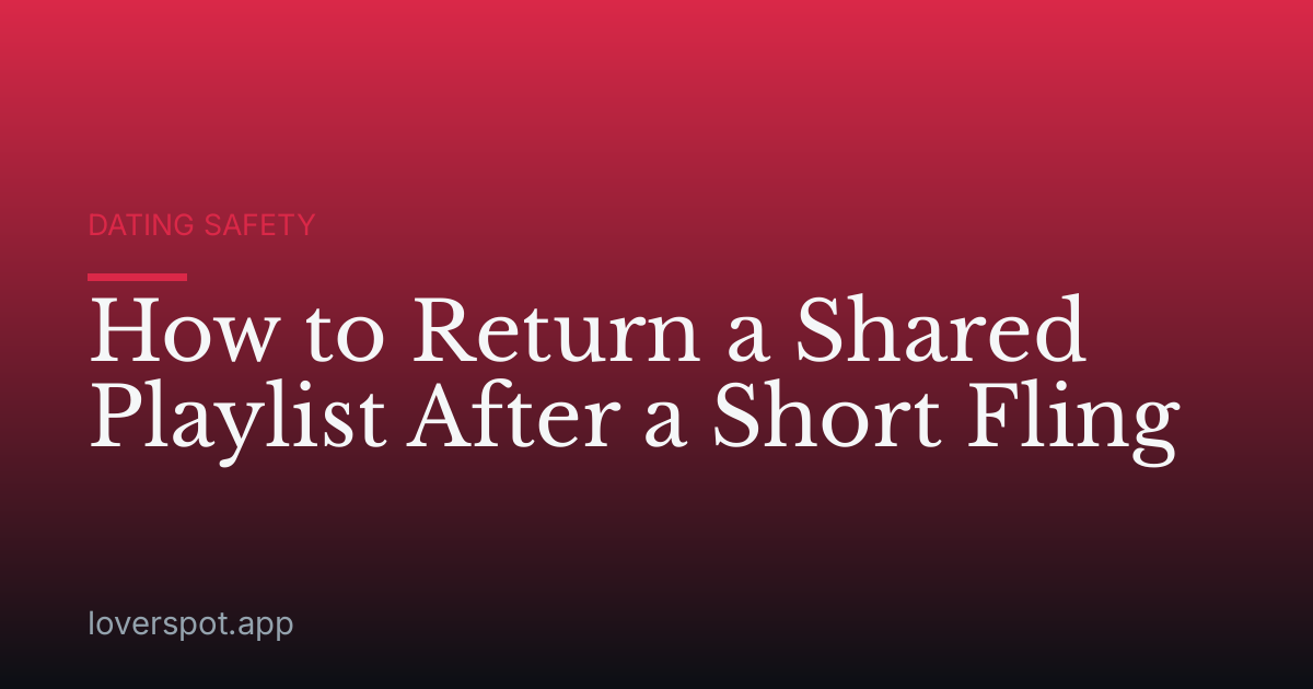 How to Return a Shared Playlist After a Short Fling