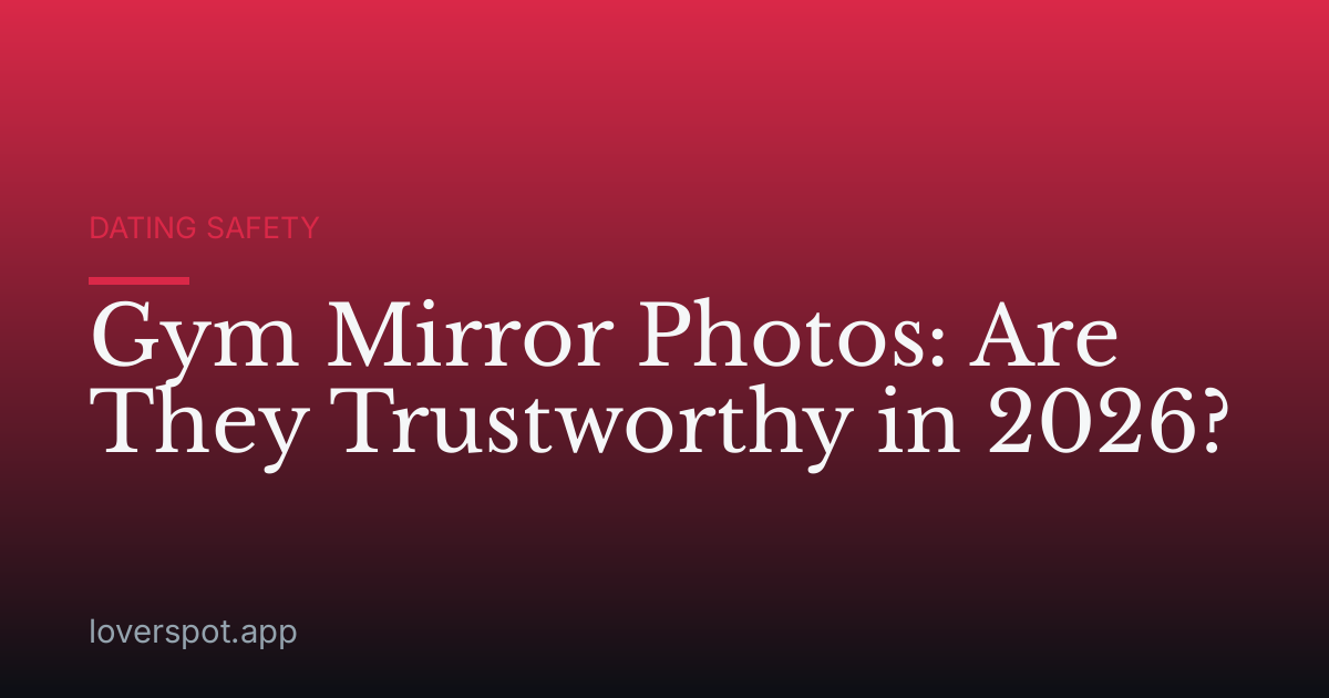 Gym Mirror Photos: Are They Trustworthy in 2026?
