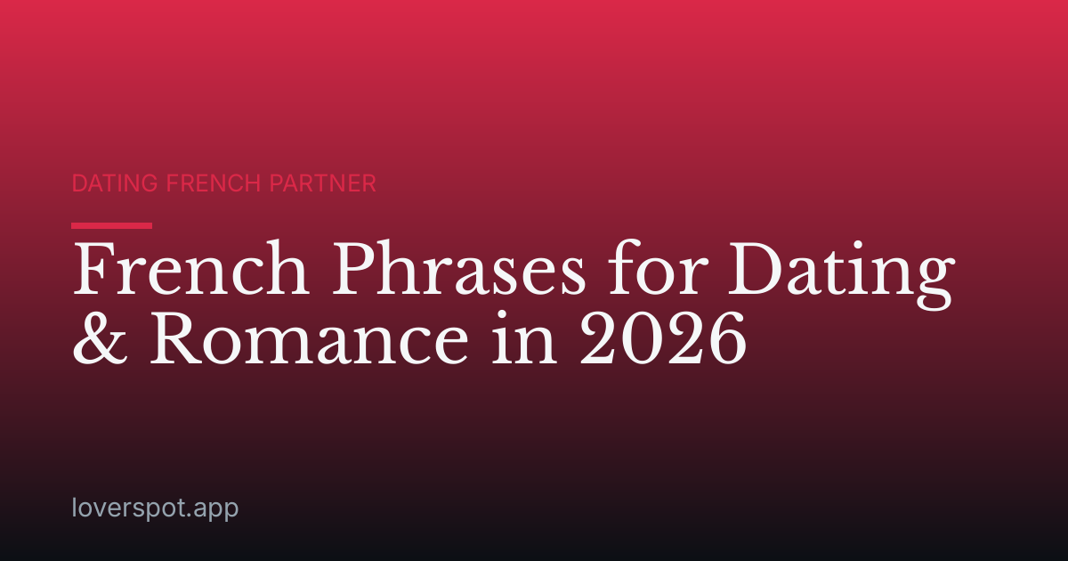 French Phrases for Dating & Romance in 2026