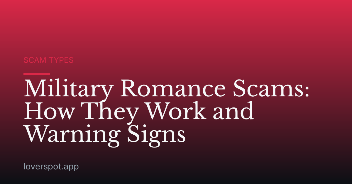 Military Romance Scams: How They Work and Warning Signs