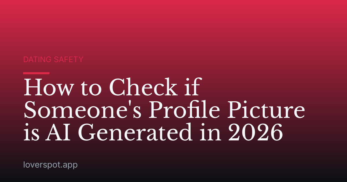 How to Check if Someone's Profile Picture is AI Generated in 2026