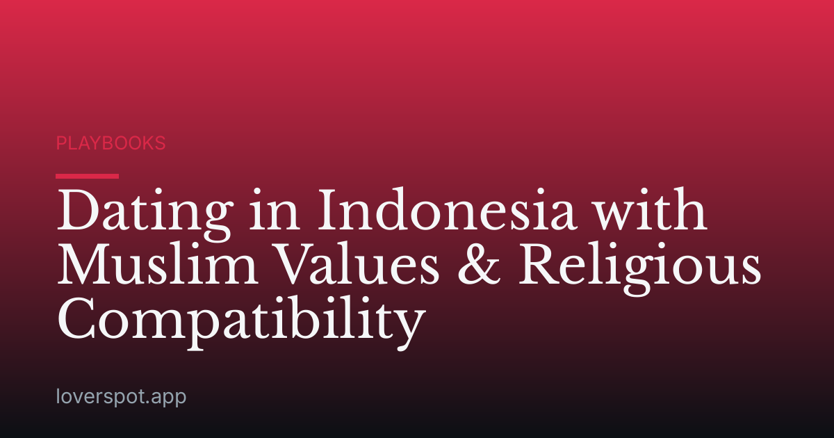 Dating in Indonesia with Muslim Values & Religious Compatibility