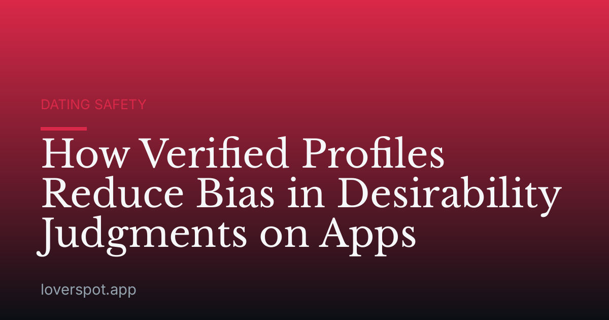 How Verified Profiles Reduce Bias in Desirability Judgments on Apps