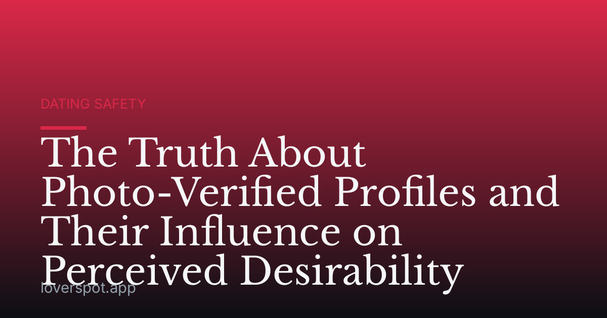 The Truth About Photo-Verified Profiles and Their Influence on Perceived Desirability