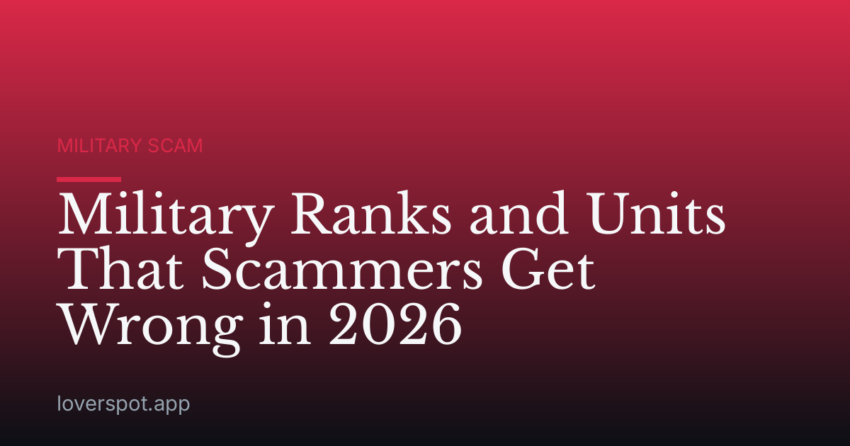 Military Ranks and Units That Scammers Get Wrong in 2026