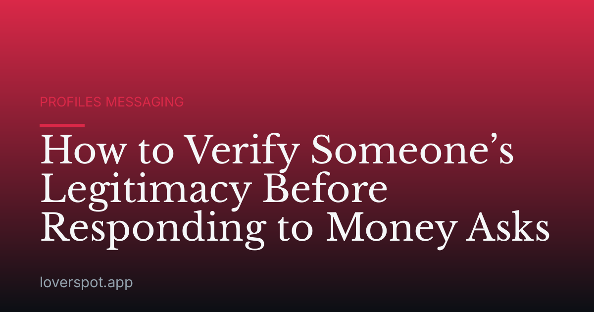How to Verify Someone’s Legitimacy Before Responding to Money Asks