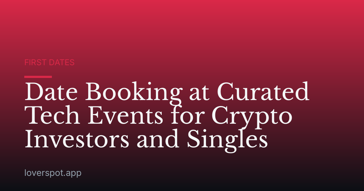 Date Booking at Curated Tech Events for Crypto Investors and Singles
