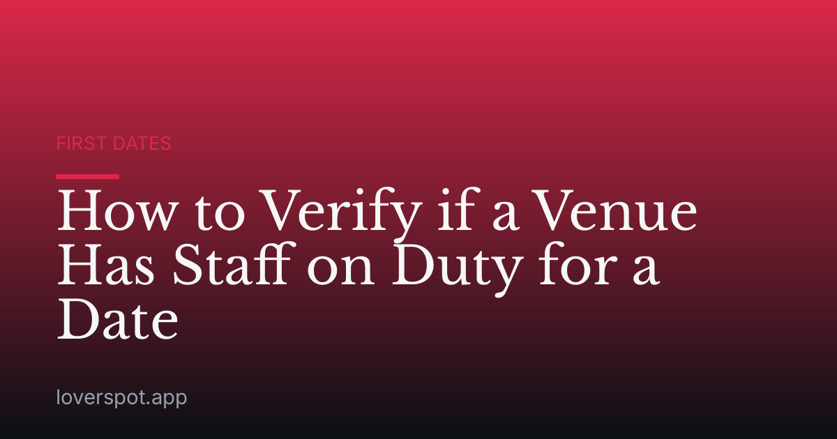 How to Verify if a Venue Has Staff on Duty for a Date