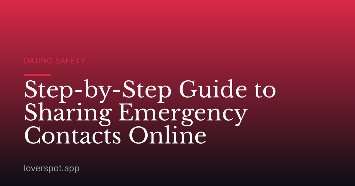 Step-by-Step Guide to Sharing Emergency Contacts Online