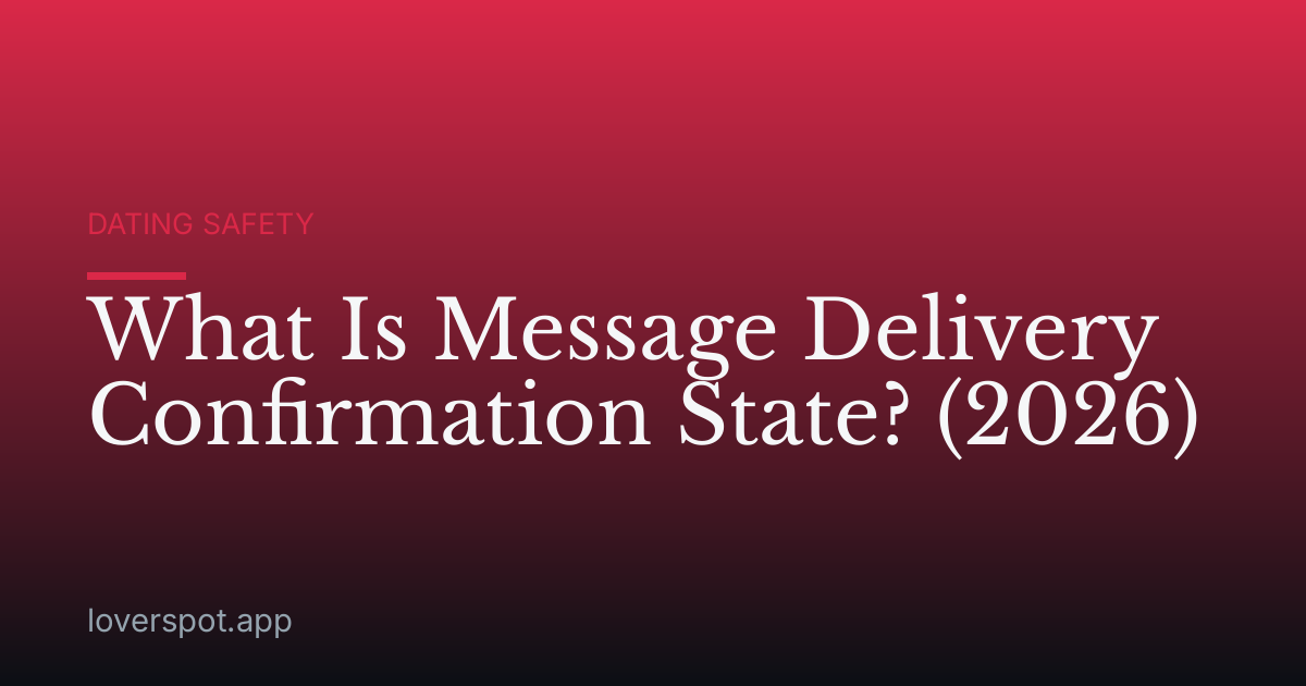 What Is Message Delivery Confirmation State? (2026)