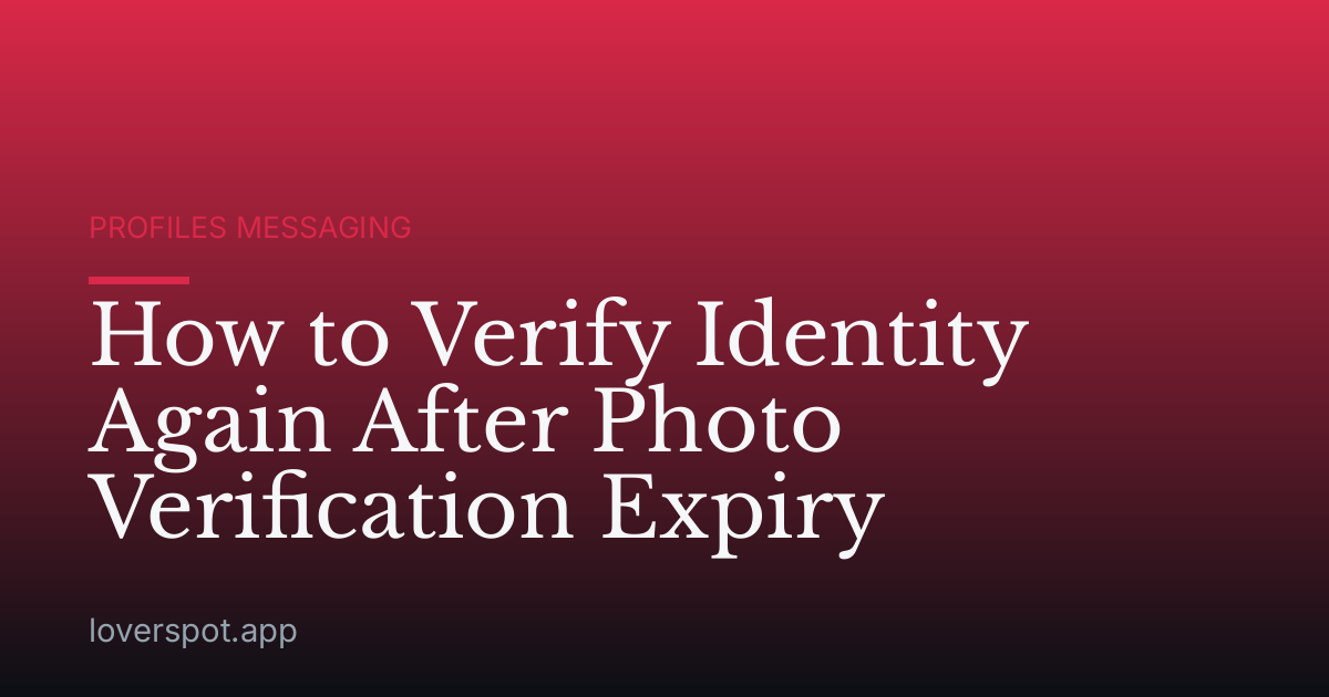 How to Verify Identity Again After Photo Verification Expiry