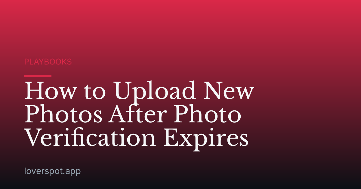 How to Upload New Photos After Photo Verification Expires
