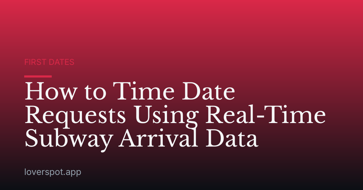 How to Time Date Requests Using Real-Time Subway Arrival Data