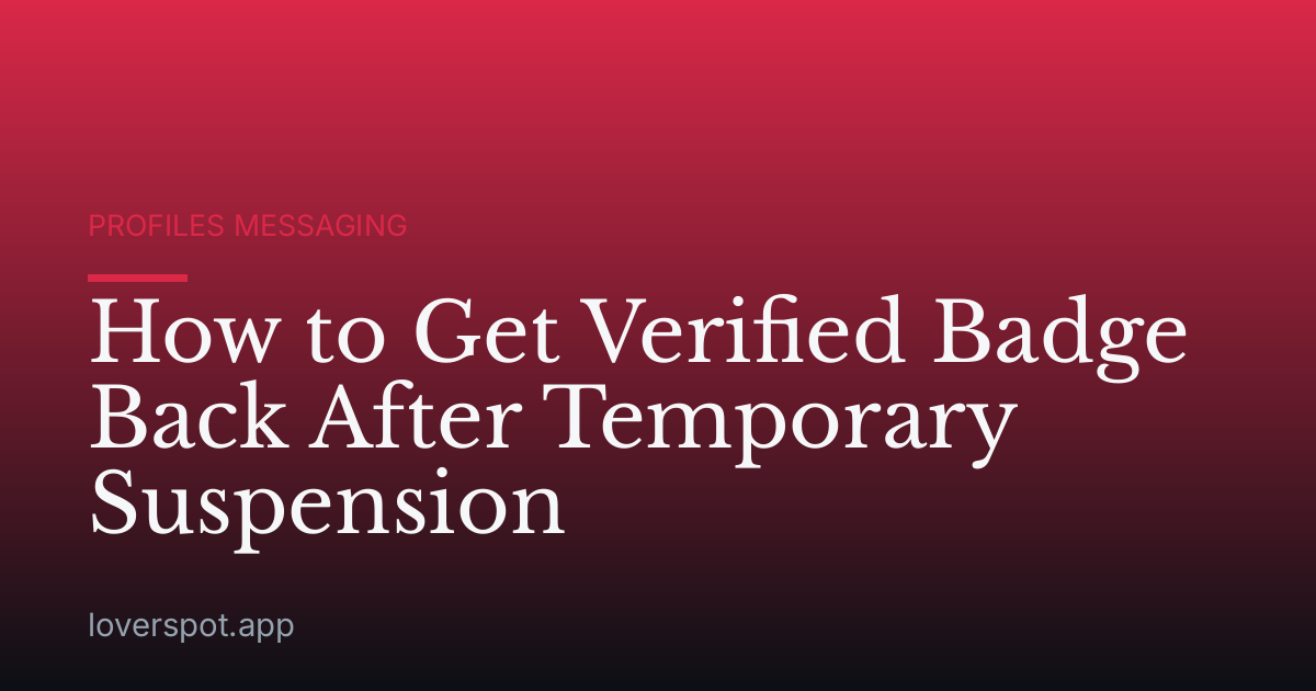 How to Get Verified Badge Back After Temporary Suspension