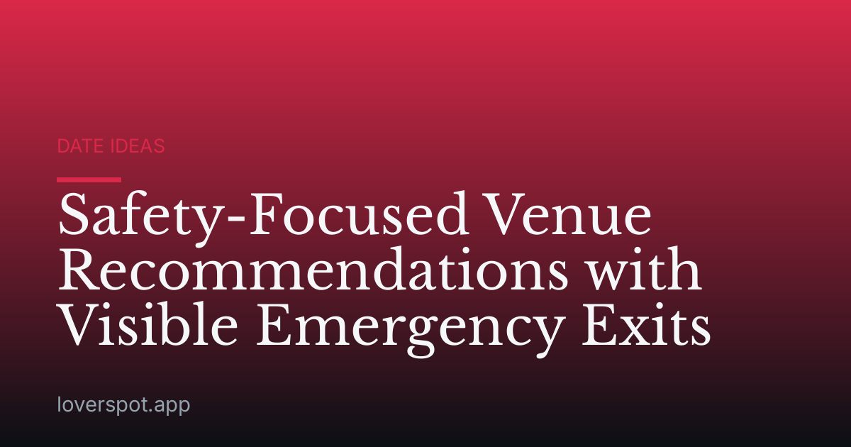 Safety-Focused Venue Recommendations with Visible Emergency Exits