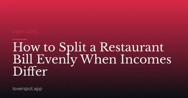 How to Split a Restaurant Bill Evenly When Incomes Differ