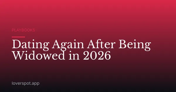 Dating Again After Being Widowed in 2026