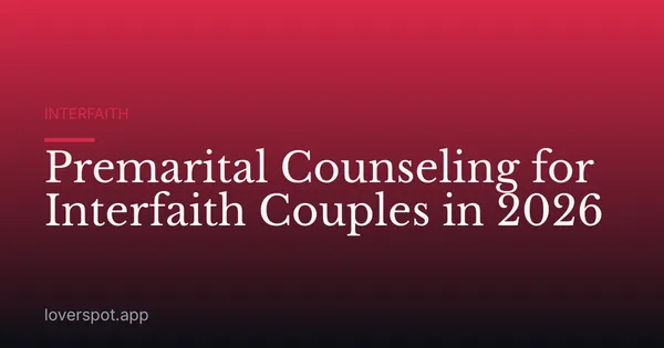 Premarital Counseling for Interfaith Couples in 2026