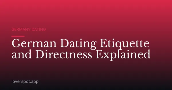German Dating Etiquette and Directness Explained