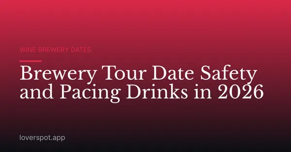 Brewery Tour Date Safety and Pacing Drinks in 2026