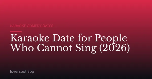 Karaoke Date for People Who Cannot Sing (2026)