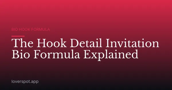 The Hook Detail Invitation Bio Formula Explained
