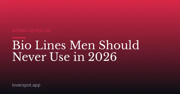 Bio Lines Men Should Never Use in 2026