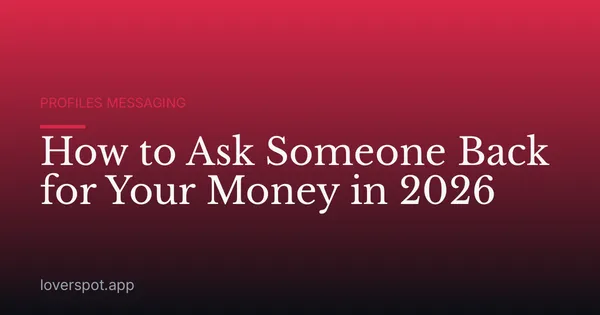 How to Ask Someone Back for Your Money in 2026
