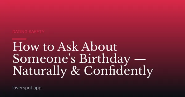 How to Ask About Someone's Birthday — Naturally & Confidently
