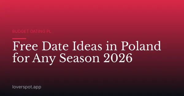 Free Date Ideas in Poland for Any Season 2026