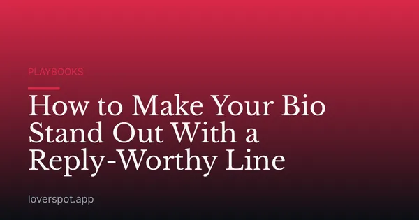 How to Make Your Bio Stand Out With a Reply-Worthy Line
