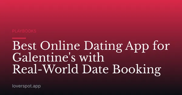 Best Online Dating App for Galentine's with Real-World Date Booking