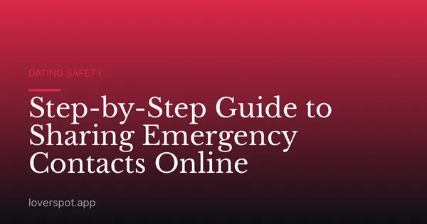 Step-by-Step Guide to Sharing Emergency Contacts Online