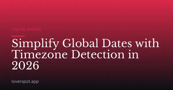 Simplify Global Dates with Timezone Detection in 2026