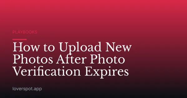 How to Upload New Photos After Photo Verification Expires