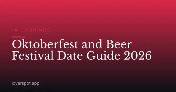 Oktoberfest and Beer Festival Date Guide 2026