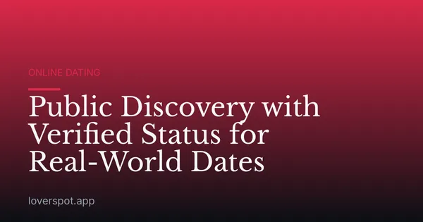 Public Discovery with Verified Status for Real-World Dates