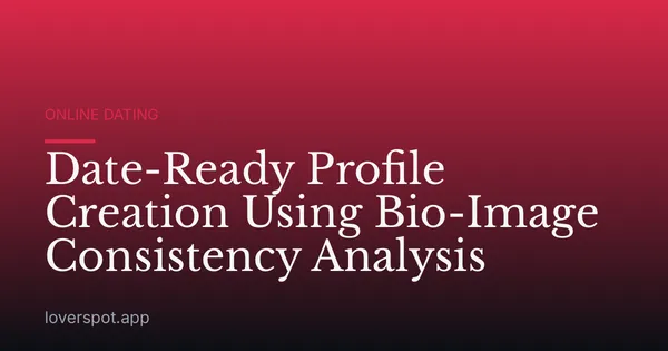 Date-Ready Profile Creation Using Bio-Image Consistency Analysis